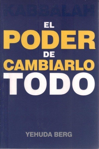 PODER DE CAMBIARLO TODO, EL
