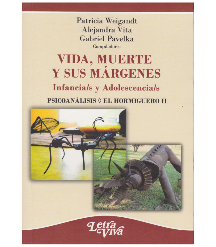 VIDA, MUERTE Y SUS MARGENES. INFANCIA/S Y ADOLESCENCIA/S