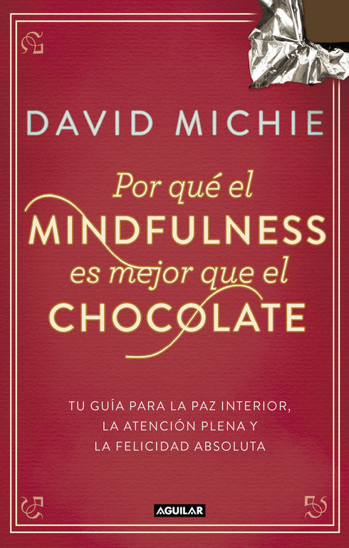 Por qu� el Mindfulness es mejor que el chocolate
