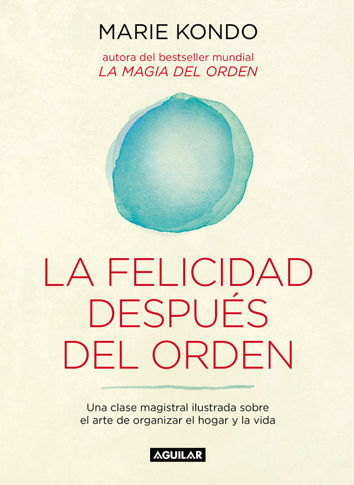 La felicidad despu�s del orden (La magia del orden 2)