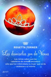 Las damiselas son de Venus y Las reinas son del planeta que les da la gana