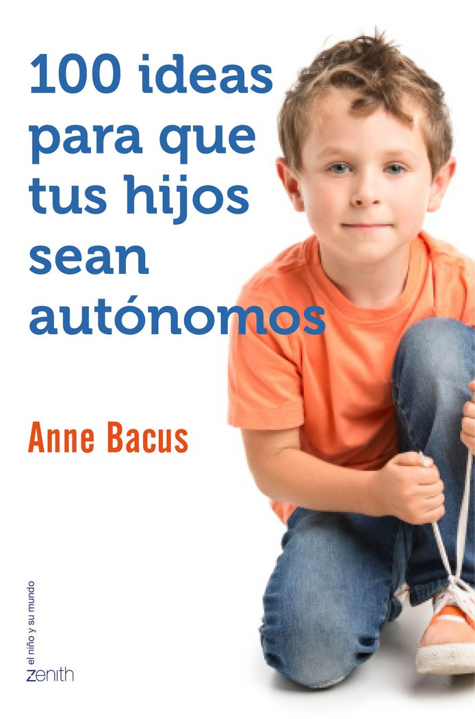 100 ideas para que tus hijos sean aut�nomos