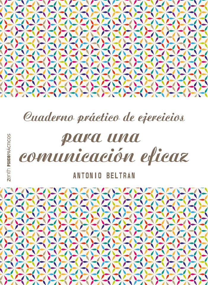 Cuaderno pr�ctico de ejercicios para una comunicaci�n eficaz