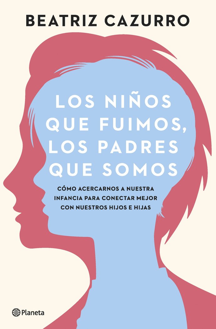 LOS NI�OS QUE FUIMOS, LOS PADRES QUE SOMOS