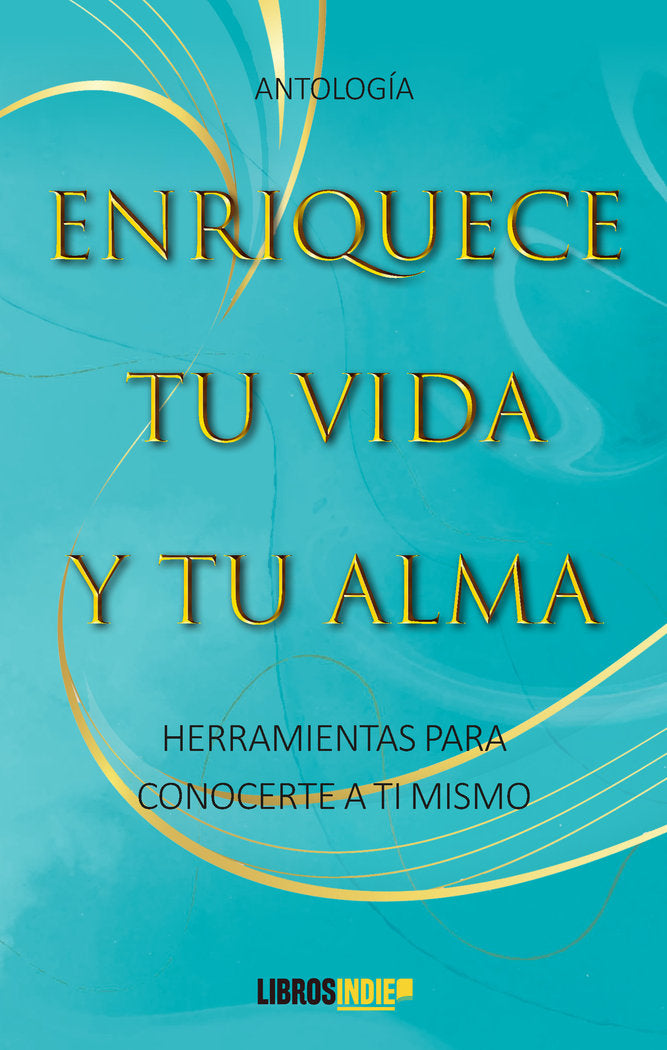Enriquece tu vida y tu alma