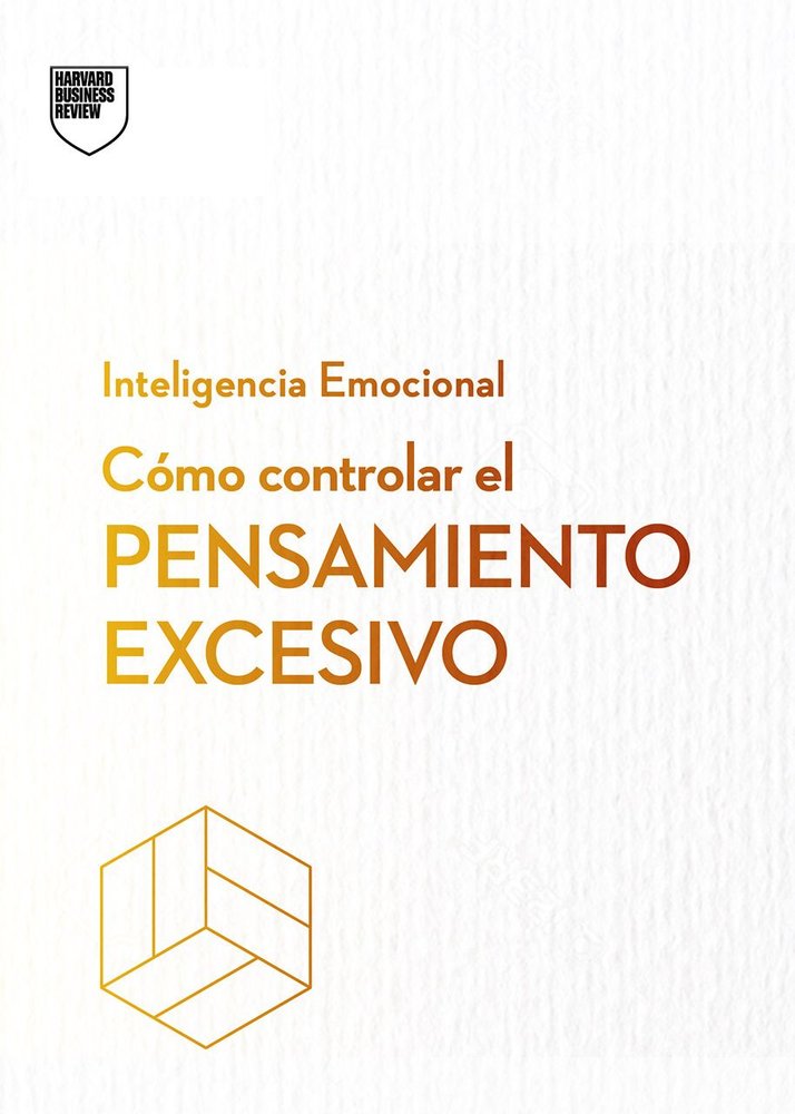 COMO CONTROLAR EL PENSAMIENTO EXCESIVO