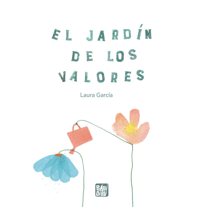 EL JARDIN DE LOS VALORES