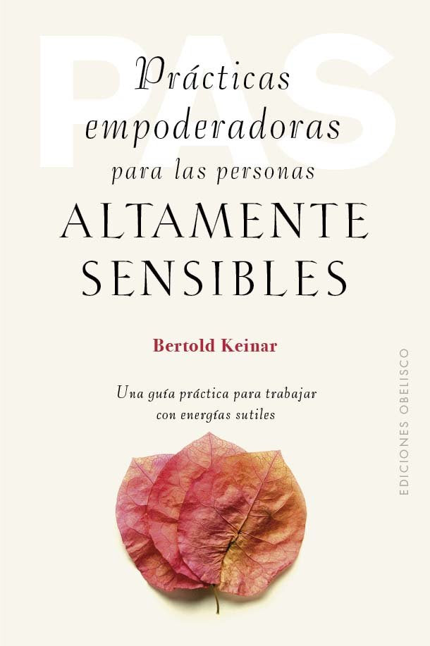 PRACTICAS EMPODERADORAS PARA LAS PERSONAS ALTAMENTE SENSIBLE