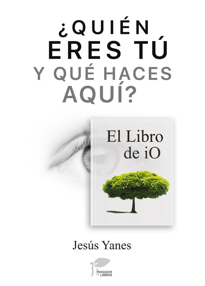 QUIEN ERES T� Y QUE HACES AQUI-EL LIBRO DE IO