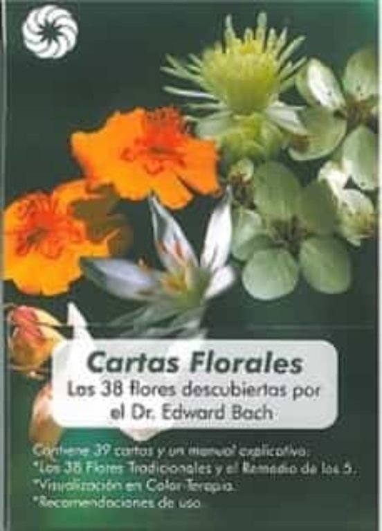 Manual explicativo de las 38 Esencias Florales descubiertas por el Dr. Edward Bach
