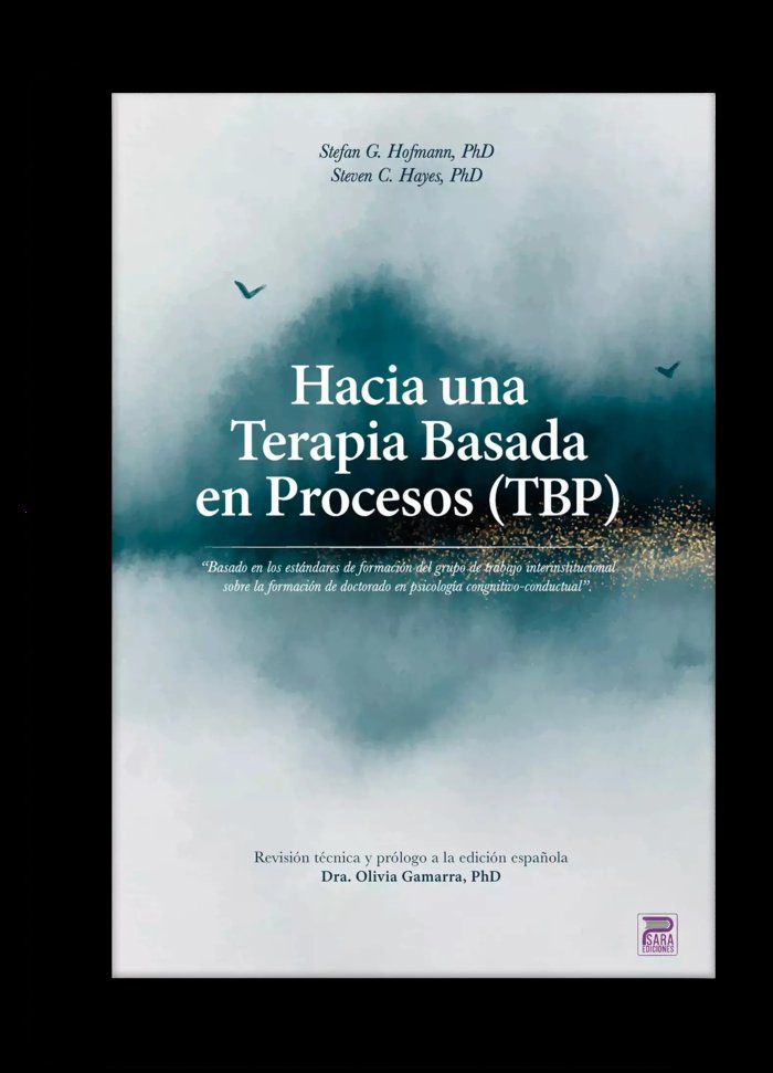 Hacia una Terapia Basada en Procesos (TBP)