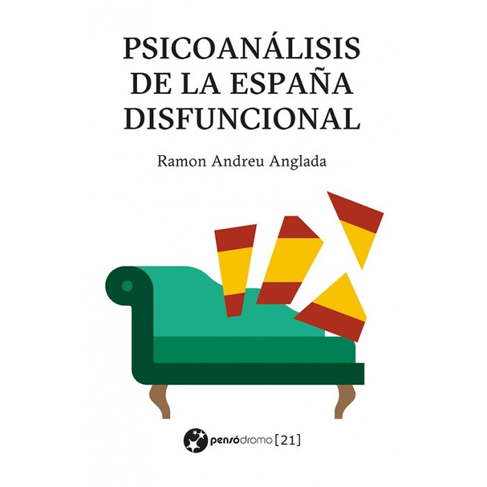 PSICOANALISIS DE LA ESPA�A DISFUNCIONAL