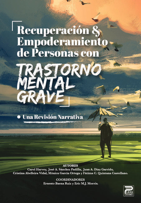 RECUPERACION Y EMPODERAMIENTO DE PERSONAS CON TRASTORNO MENTAL GRAVE