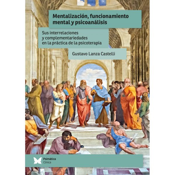 MENTALIZACION, FUNCIONAMIENTO MENTAL Y PSICOANALISIS