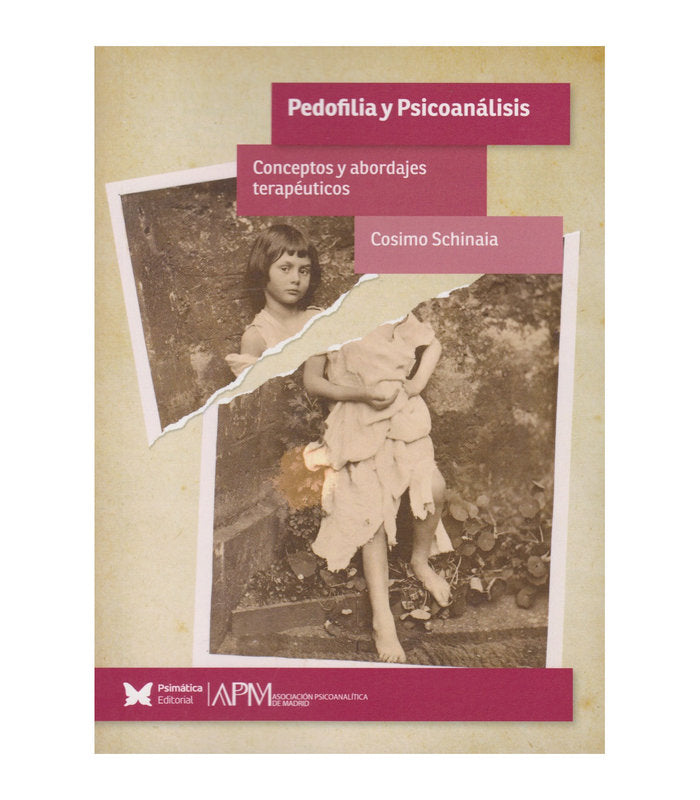 PEDOFILIA Y PSICOANALISIS. CONCEPTOS Y ABORDAJES TERAPEUTICOS