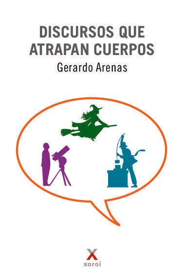 Discursos que atrapan cuerpos