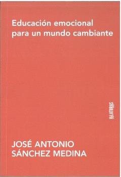 EDUCACION EMOCIONAL PARA UN MUNDO CAMBIANTE