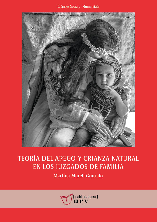 TEORIA DEL APEGO Y CRIANZA NATURAL EN LOS JUZGADOS DE FAMILI