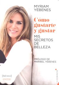 C�mo gustarte y gustar