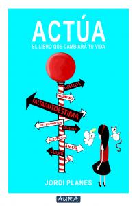 ACTUA LIBRO QUE CAMBIARA TU VIDA