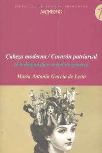 CABEZA MODERNA CORAZON PATRIARCAL