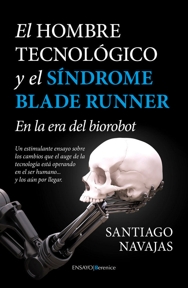 El Hombre Tecnol�gico y el s�ndrome Blade Runner
