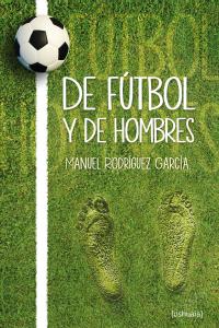 De f�tbol y de hombres