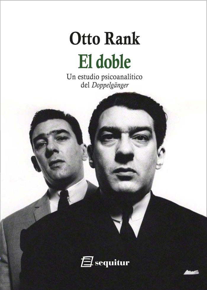 EL DOBLE - UN ESTUDIO PSICOANALITICO DEL DOPPELGANGER