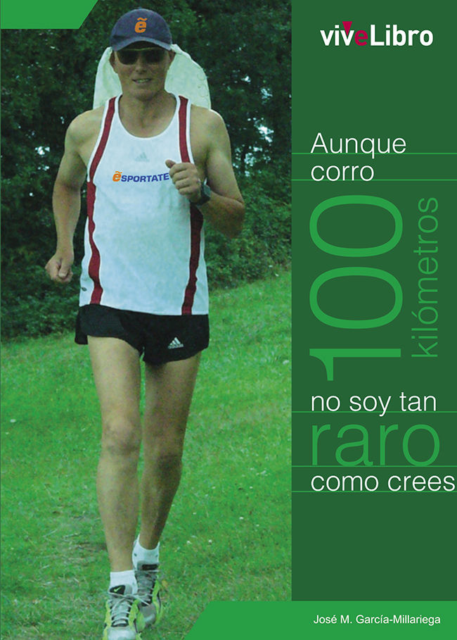 Aunque corro 100 kil�metros no soy tan raro como crees