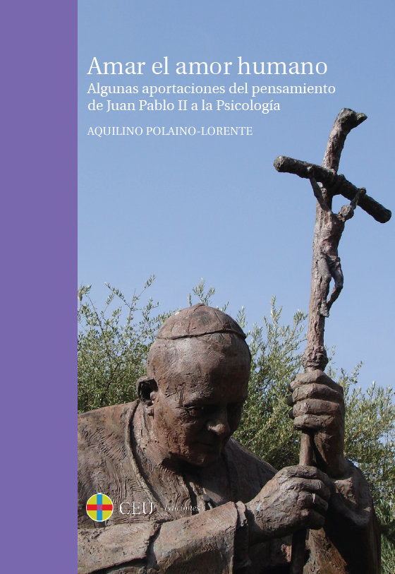 Amar el amor humano. Algunas aportaciones del pensamiento de Juan Pablo II a la psicolog�a