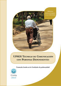 UF0131 T�cnicas de comunicaci�n con personas dependientes en instituciones