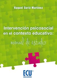Intervenci�n psicosocial en el contexto educativo: manual de estudio