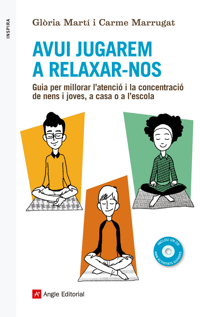 Avui jugarem a relaxar-nos