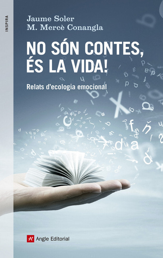 No s�n contes, �s la vida!