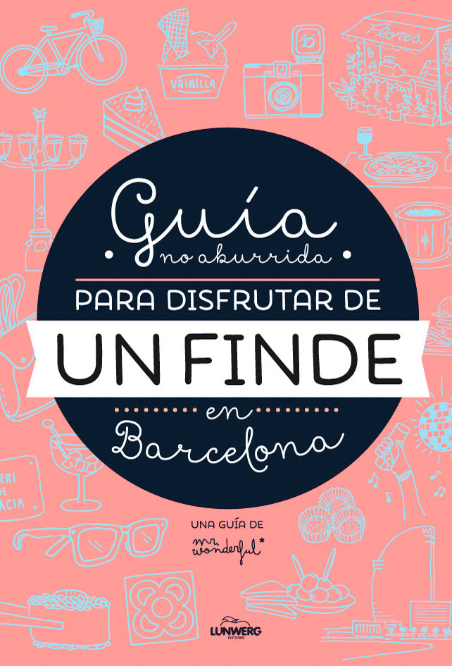 Gu�a no aburrida para disfrutar de un finde en Barcelona