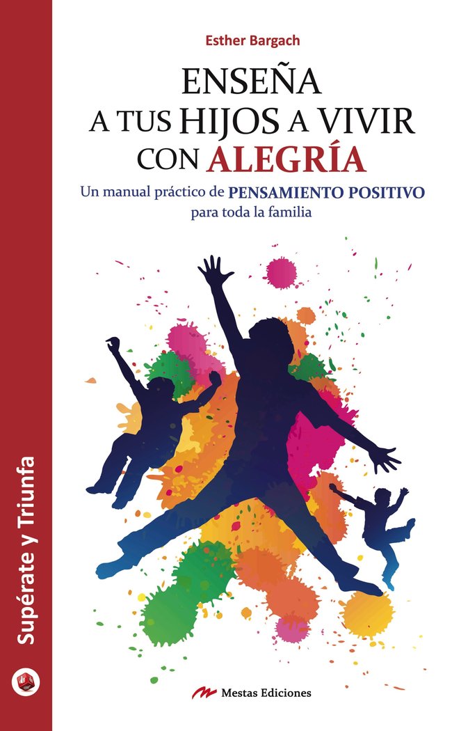 Ense�a a tus hijos a vivir con alegr�a