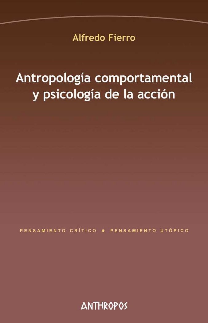 Antropolog�a comportamental y psicolog�a de la acci�n