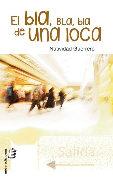 El bla, bla, bla de una loca