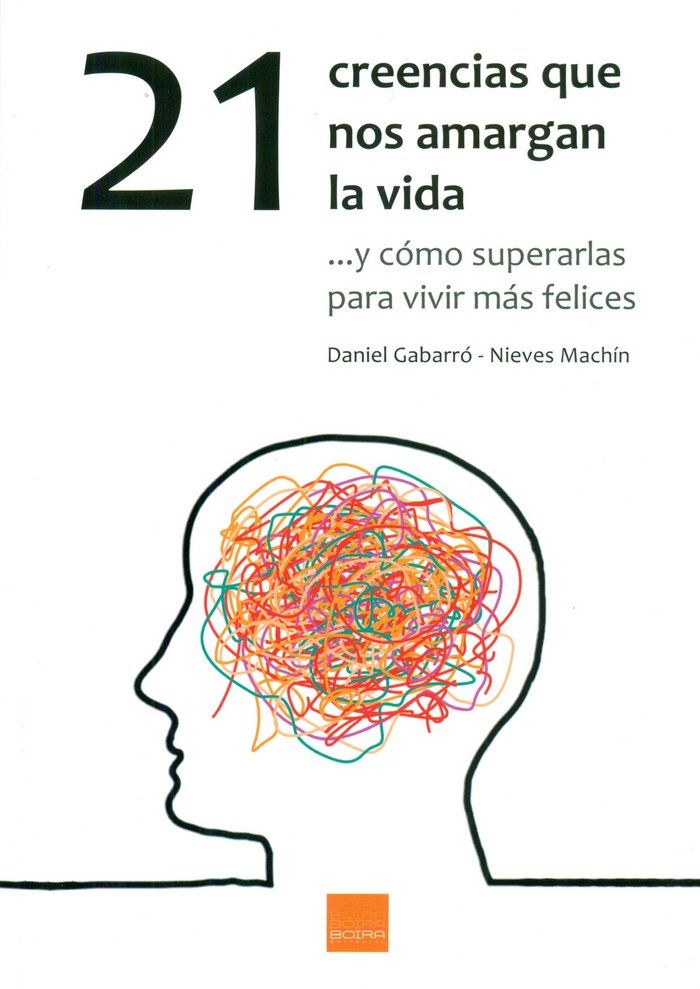 21 Creencias que nos amargan la vida