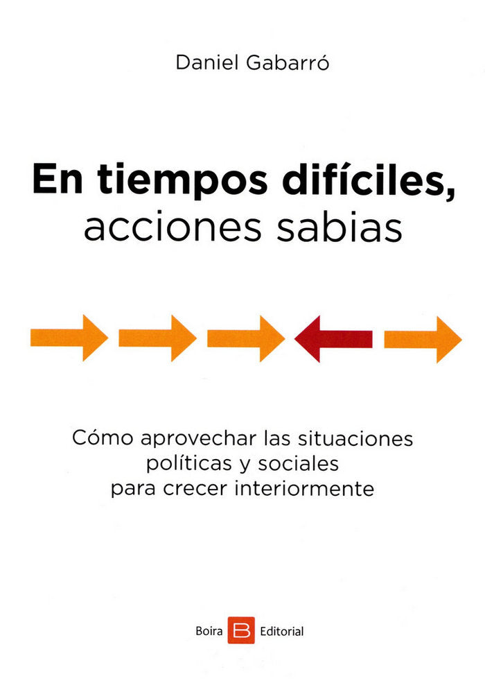 EN TIEMPOS DI�CILES, ACCIONES SABIAS