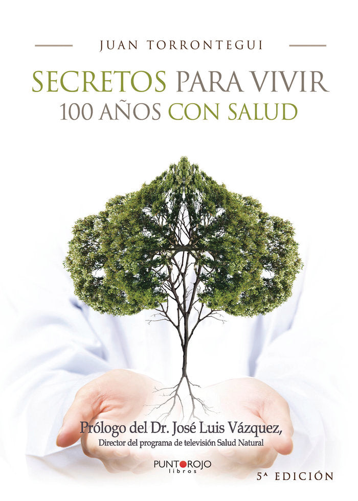 Secretos para vivir 100 a�os con salud