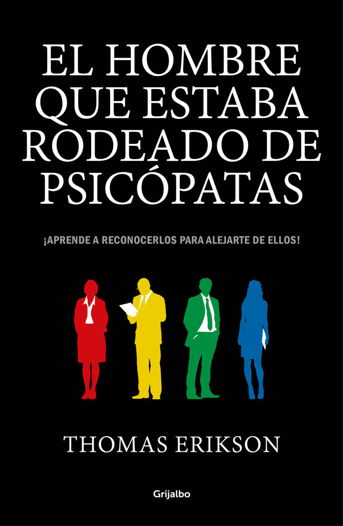 El hombre que estaba rodeado de psic�patas
