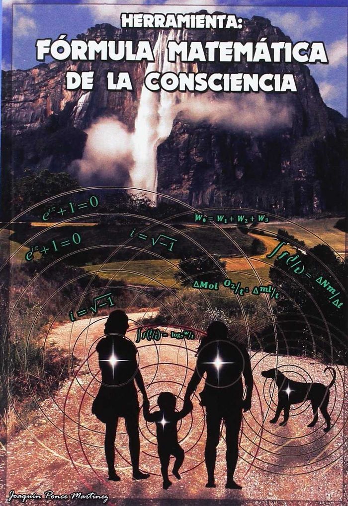 HERRAMIENTA: FORMULA MATEMATICA DE LA CONSCIENCIA