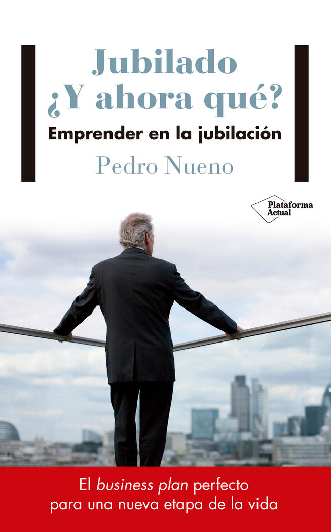 Jubilado. �Y ahora qu�?