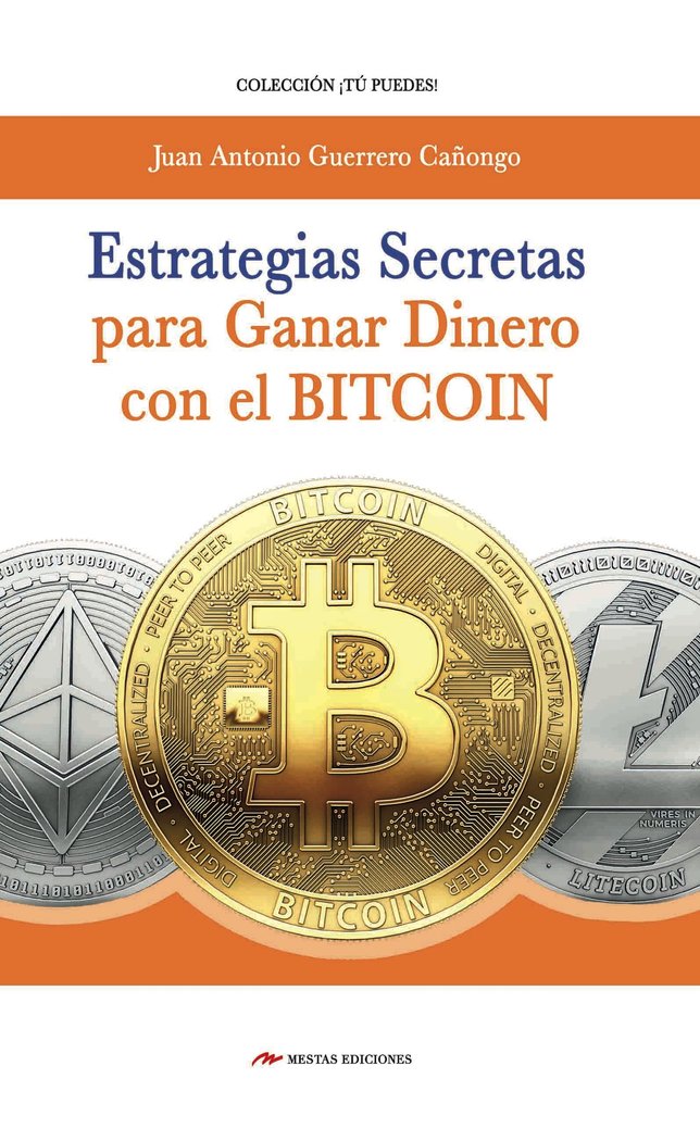 Estrategias secretas para ganar dinero bitcoin