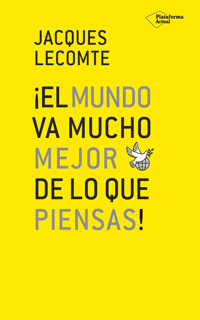 �El mundo va mucho mejor de lo que piensas!