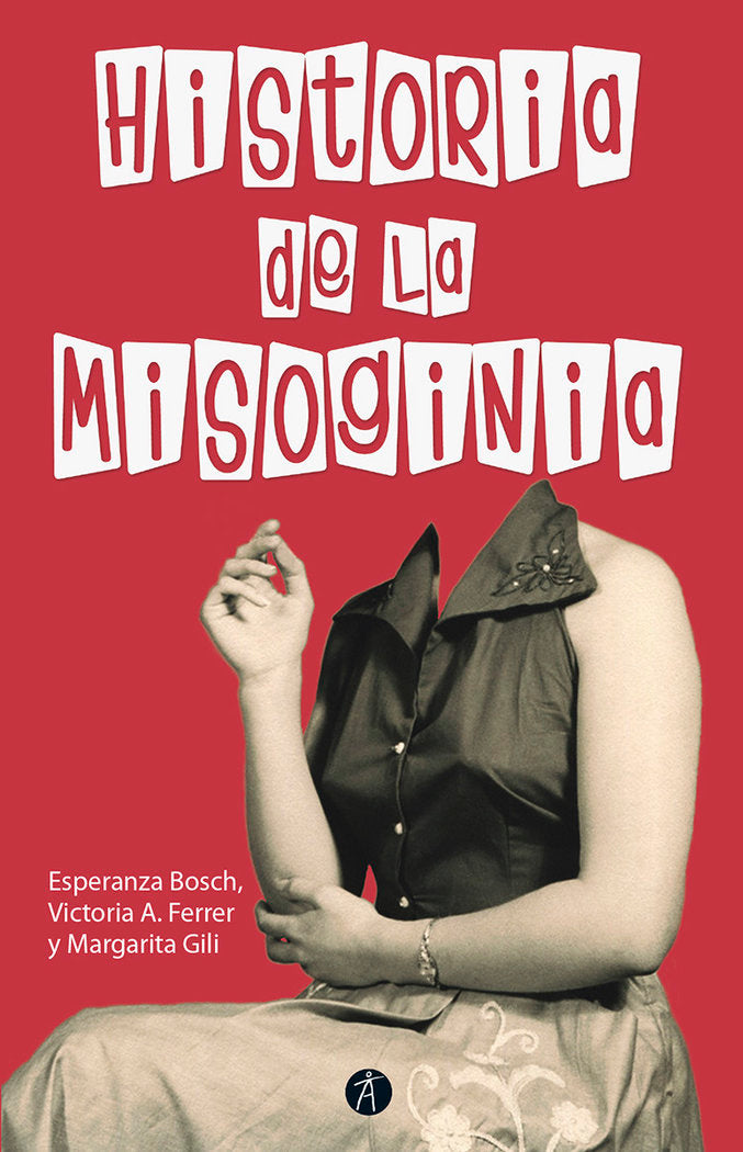 HISTORIA DE LA MISOGINIA (2� EDICION REVISADA Y AUMENTADA)