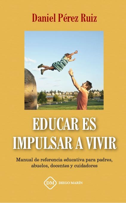 EDUCAR ES IMPULSAR A VIVIR