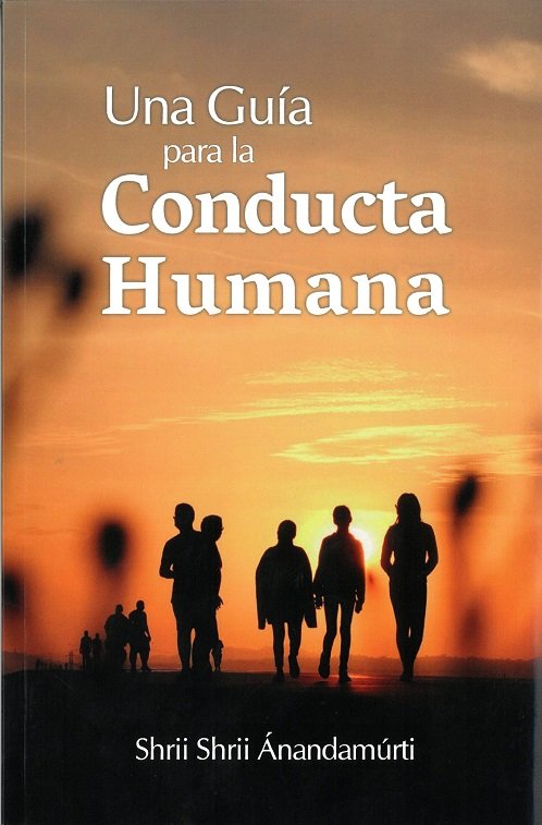 UNA GUIA PARA LA CONDUCTA HUMANA