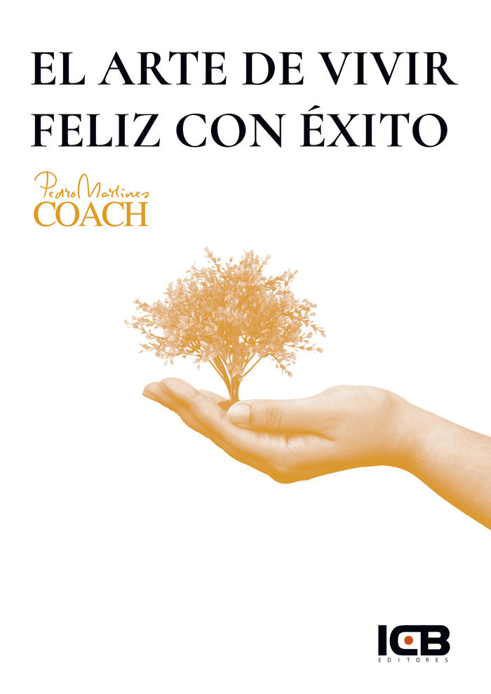 El Arte de Vivir Feliz con �xito